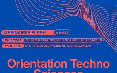 📢 Participez à notre premier webinaire flash de l’année spécial techno sciences : mardi 13 octobre à 18h00 !